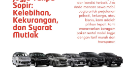 Rental Mobil Jogja Tanpa Sopir: Kelebihan, Kekurangan, dan Syarat Mutlak